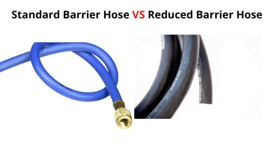 Standard vs Reduced Barrier Hose