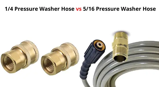 1/4 vs 5/16 Pressure Washer Hose