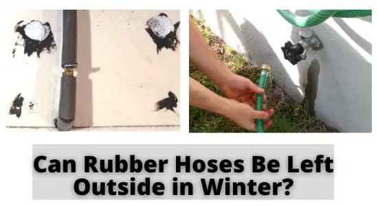 Can Rubber Hoses Be Left Outside in Winter