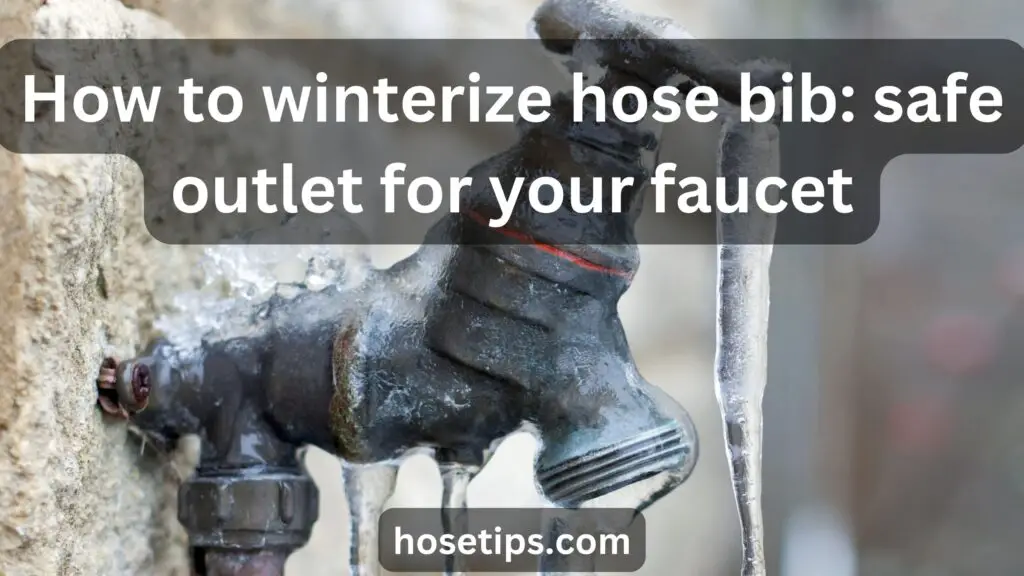 how to winterize hose bib